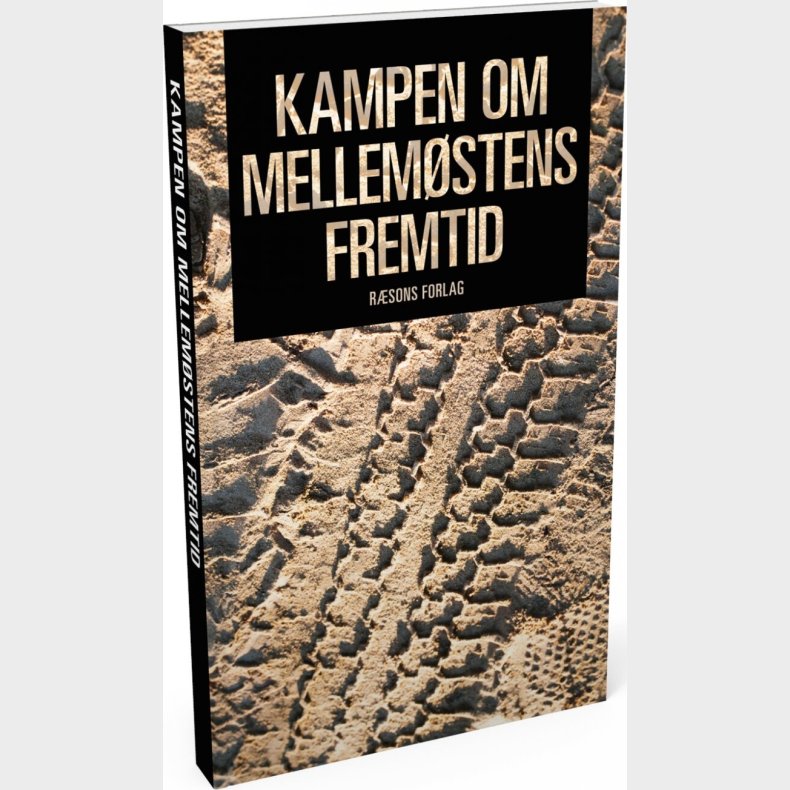 Kampen Om Mellem�stens Fremtid - Bj�rn M�ller - Bog