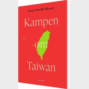 Kampen Om Taiwan - Jonas Parello Plesner - Bog