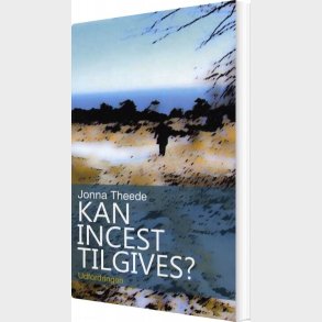 Kan Incest Tilgives ? - Jonna Theede - Bog