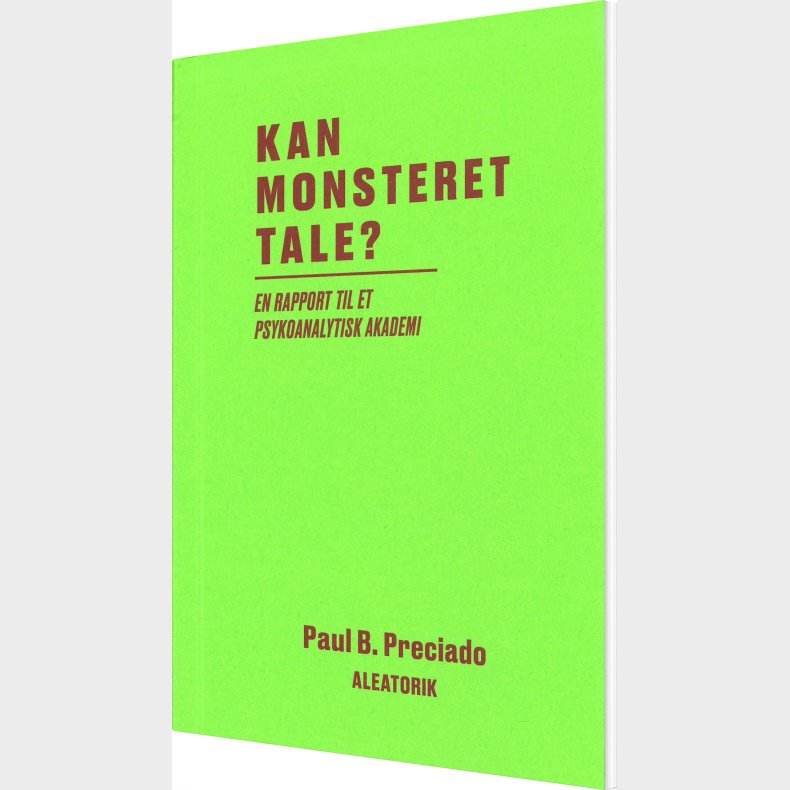 Kan Monsteret Tale? - Paul B. Preciado - Bog