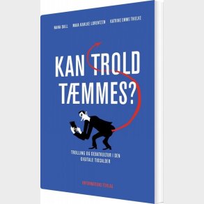 Kan Trold T�mmes? - Maia Kahlke Lorentzen - Bog