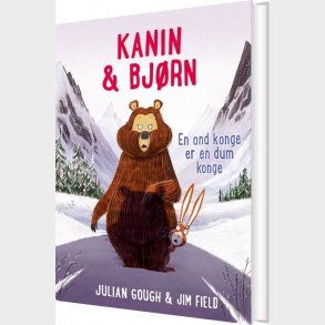 Kanin & Bj�rn 5: En Ond Konge Er En Dum Konge - Julian Gough - Bog