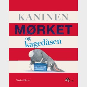 Kaninen, M�rket Og Kaged�sen - Nicola O'byrne - Bog