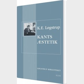 Kants �stetik - K E L�gstrup - Bog