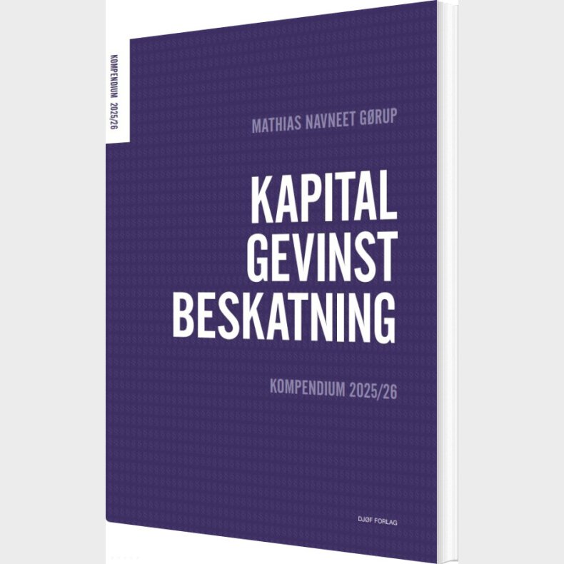 Kapitalgevinstbeskatning - Mathias Navneet G�rup - Bog