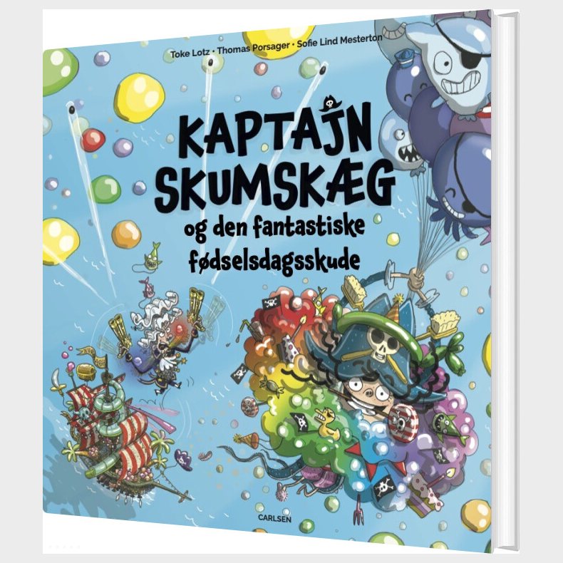 Kaptajn Skumsk�g Og Den Fantastiske F�dselsdagsskude - Thomas Porsager - Bog