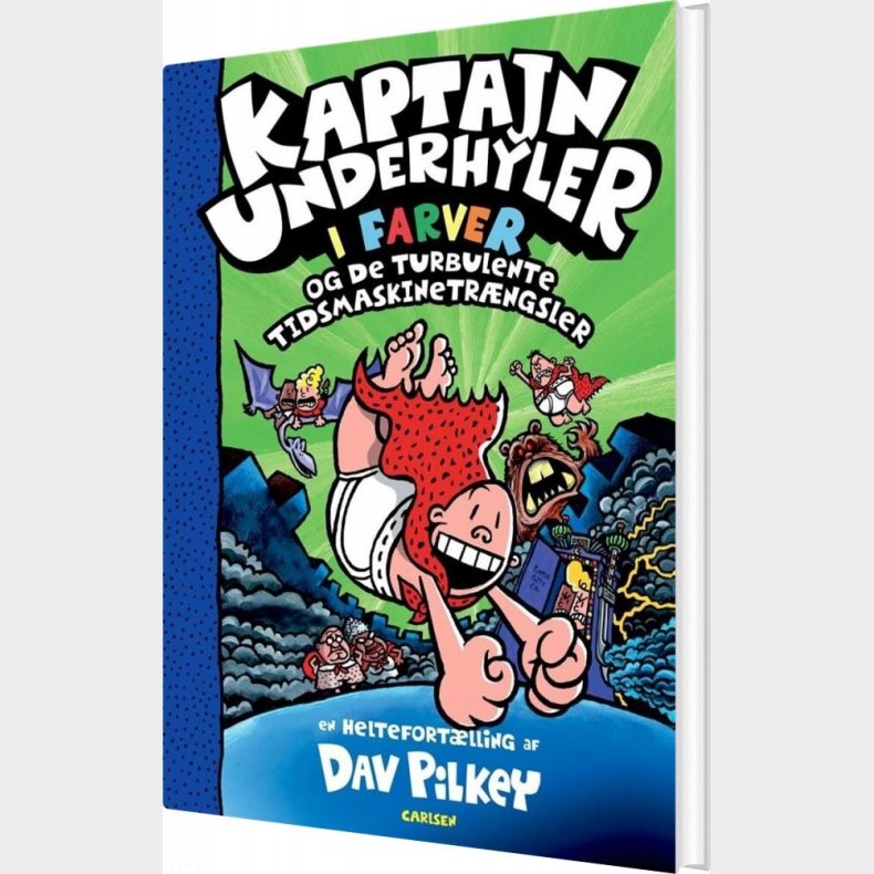 Kaptajn Underhyler I Farver 8 - Og De Turbolente Tidsmaskinetr�ngsler - Dav Pilkey - Bog