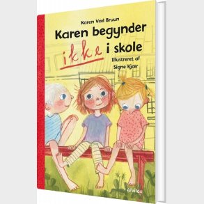 Karen Begynder Ikke I Skole 1 - Karen Vad Bruun - Bog