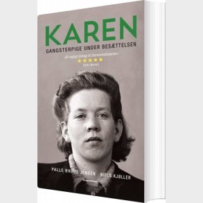 Karen - Gangsterpige Under Bes�ttelsen - Niels Kj�ller - Bog