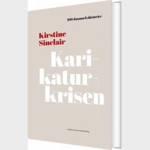 Karikaturkrisen - Kirstine Sinclair - Bog