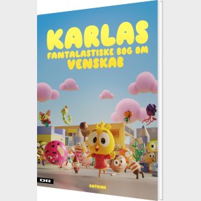 Karlas Fantalastiske Bog Om Venskab - Pernille B�nl�kke Toustrup - Bog