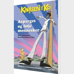 Karlsen Og Ko 2 - Asparges Og H�je Mennesker - Gitte L�kkegaard - Bog