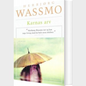 Karnas Arv - Herbj�rg Wassmo - Bog