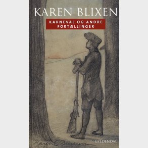Karneval Og Andre Fort�llinger - Karen Blixen - Bog