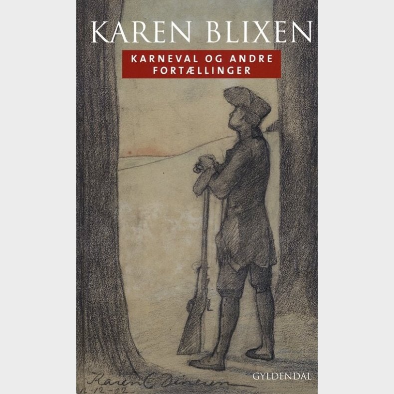 Karneval Og Andre Fort�llinger - Karen Blixen - Bog
