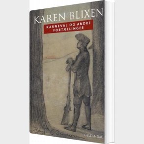 Karneval Og Andre Fort�llinger - Karen Blixen - Bog