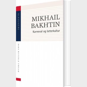 Karneval Og Latterkultur - Mikhail Bakhtin - Bog