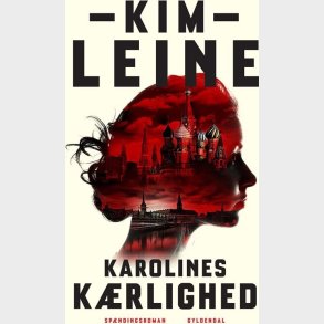 Karolines K�rlighed - Kim Leine - Bog