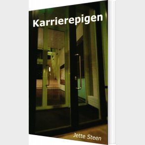 Karrierepigen - Jette Steen - Bog