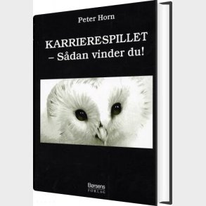 Karrierespillet - Peter Horn - Bog