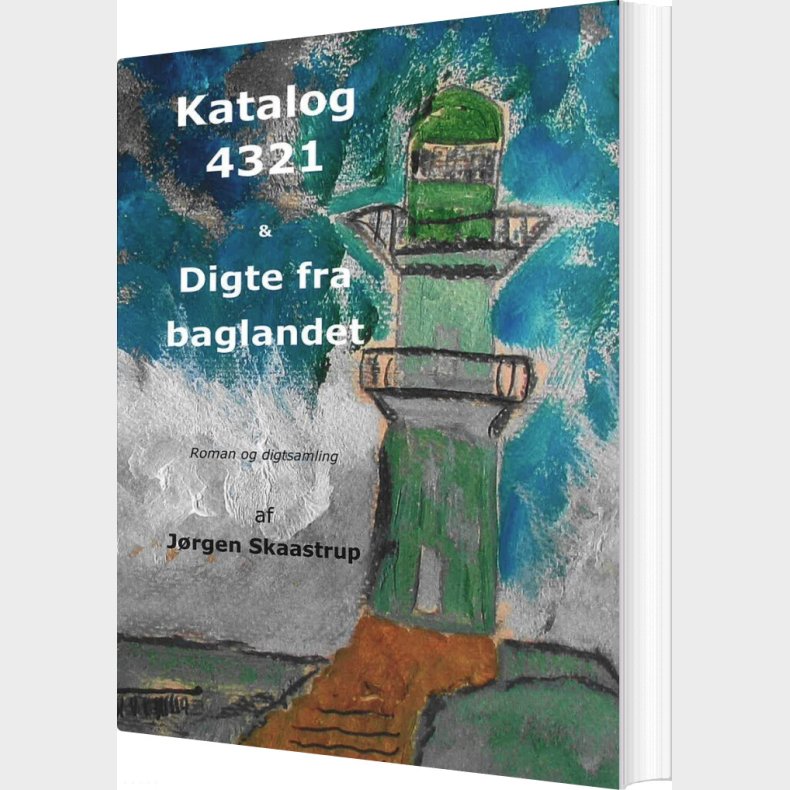 Katalog 4321 & Digte Fra Baglandet - J�rgen Skaastrup - Bog