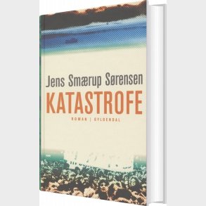 Katastrofe - Jens Sm�rup S�rensen - Bog