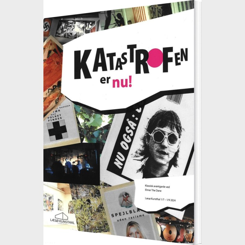 Katastrofen Er Nu! Klassisk Avantgarde Ved Elmer The Dane - Jon Eirik Lundberg - Bog
