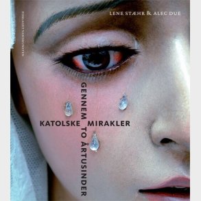 Katolske Mirakler - Alec Due - Bog