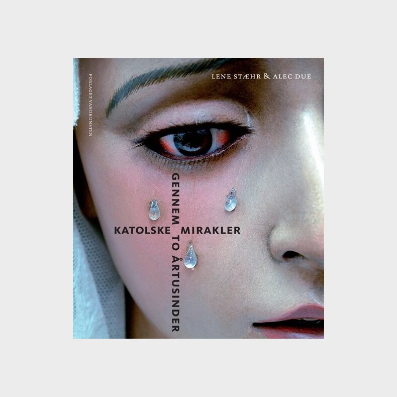 Katolske Mirakler - Alec Due - Bog