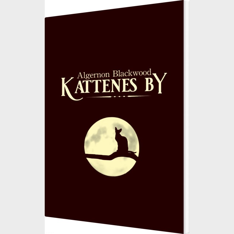 Kattenes By - Algernon Blackwood - Bog