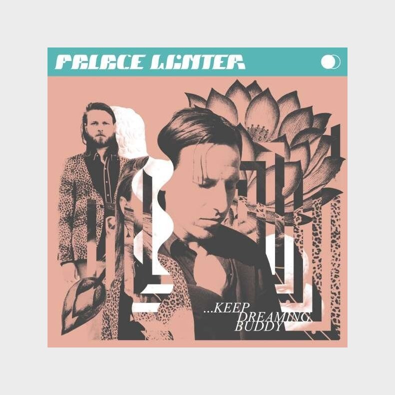 Palace Winter - Keep Dreaming, Buddy - Vinyl Lp