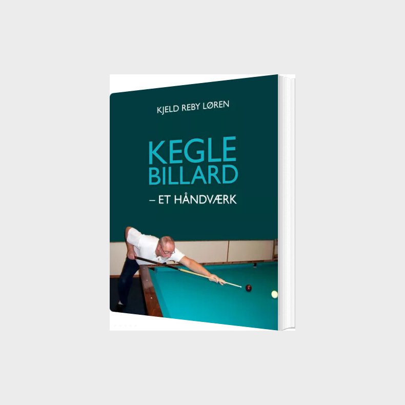 Keglebillard - Et H�ndv�rk - Kjeld Reby L�ren - Bog