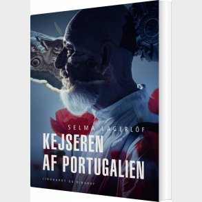 Kejseren Af Portugalien - Selma Lagerl�f - Bog