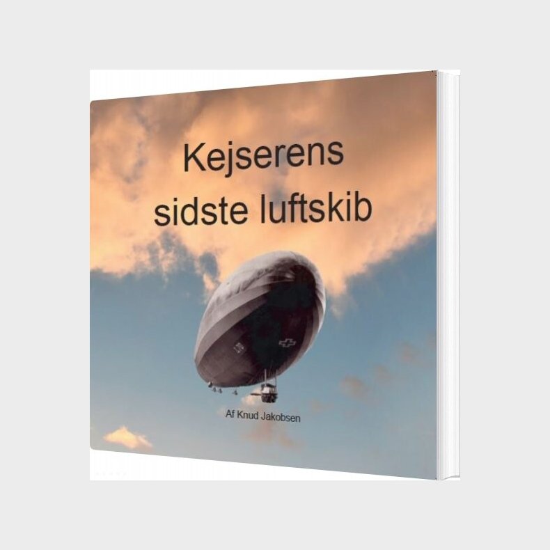 Kejserens Sidste Luftskib - Knud Jakobsen - Bog