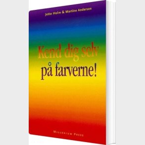 Kend Dig Selv P� Farverne! - Jette Holm - Bog