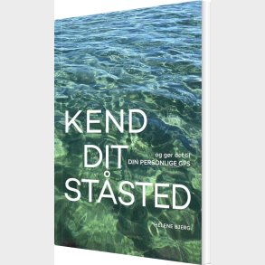Kend Dit St�sted Og G�r Det Til Din Personlige Gps - Helene Bjerg - Bog