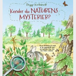 Kender Du Naturens Mysterier? - Peggy Kochanoff - Bog
