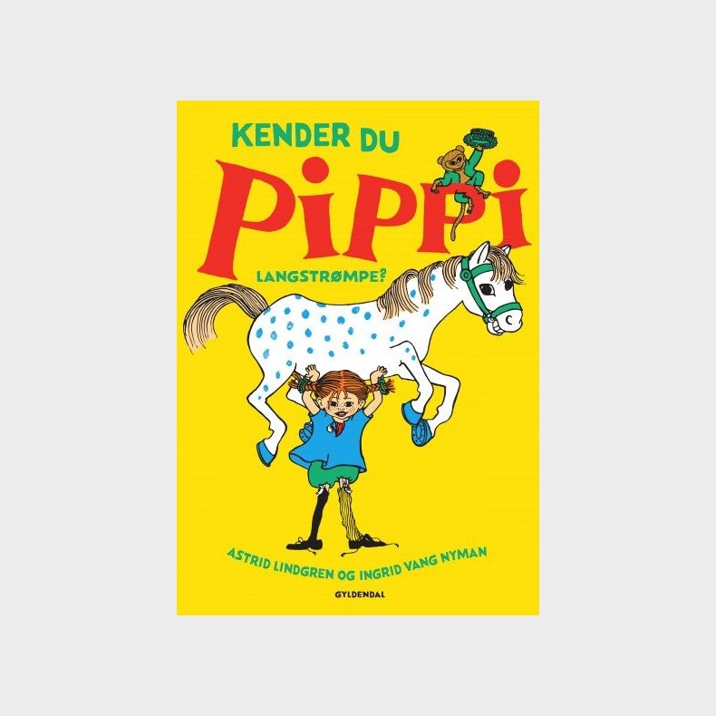 Kender Du Pippi Langstr�mpe? - Astrid Lindgren - Bog