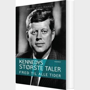 Kennedys St�rste Taler - Anders Agner Pedersen - Bog