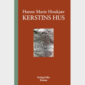 Kerstins Hus - Hanne Marie Houkj�r - Bog