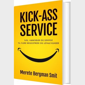Kick-ass Service - Merete Bergman  Smit - Bog