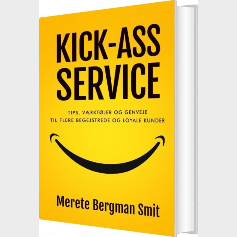 Kick-ass Service - Merete Bergman  Smit - Bog