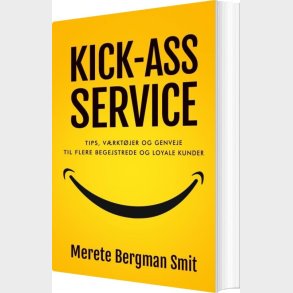 Kick-ass Service - Merete Bergman  Smit - Bog