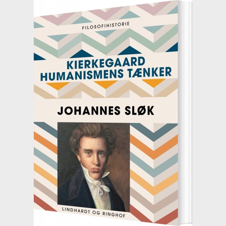Kierkegaard - Humanismens T�nker - Johannes Sl�k - Bog