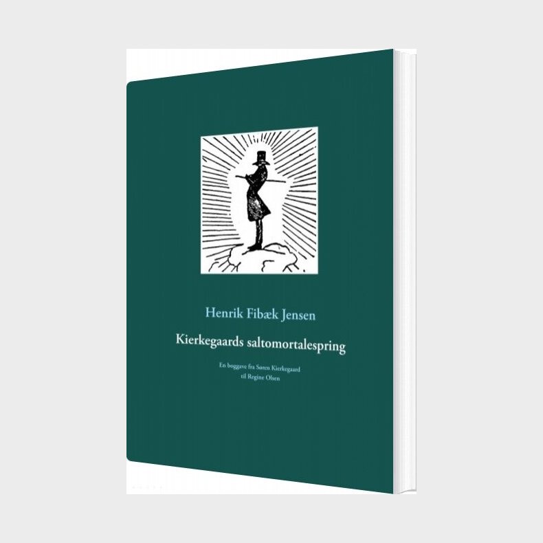 Kierkegaards Saltomortalespring - Henrik Fib�k Jensen - Bog