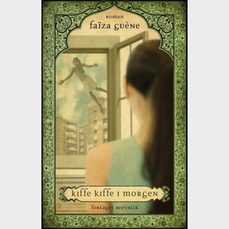 Kiffe Kiffe I Morgen - Fa�za Gu�ne - Bog