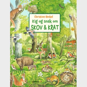 Kig Og Snak Om Skov Og Krat - Christine Henkel - Bog