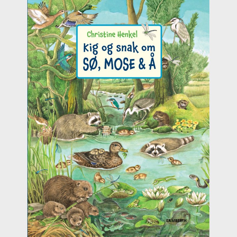 Kig Og Snak Om S�, Mose Og � - Christine Henkel - Bog