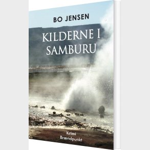 Kilderne I Samburu - Bo Jensen - Bog