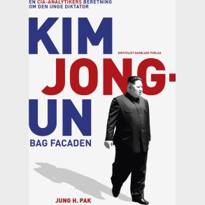 Kim Jong-un Bag Facaden - Jung H. Pak - Bog